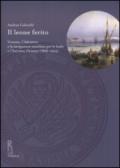 Il leone ferito. Venezia, l'Adriatico e la navigazione sussidiata per le Indie e l'Estremo Oriente (1866-1914)