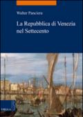 La Repubblica di Venezia nel Settecento