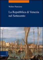 La Repubblica di Venezia nel Settecento