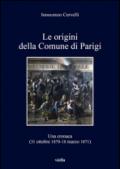 Le origini della Comune di Parigi. Una cronaca (31 ottobre 1870-18 marzo 1871)