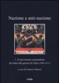 Nazione e anti-nazione: 1. Il movimento nazionalista da Adua alla guerra di Libia (1896-1911)