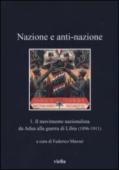 Nazione e anti-nazione: 1. Il movimento nazionalista da Adua alla guerra di Libia (1896-1911)