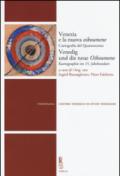 Venezia e la nuova Oikoumene. Cartografia del Quattrocento-Venedig und die neue Oikoumene. Kartographie im 15. Jahrhundert. Ediz. bilingue