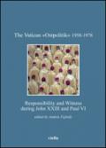 The vatican «Ostpolitik» 1958-1978. Responsibility and witness during John XXIII and Paul VI