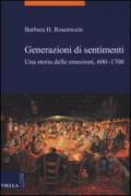 Generazioni di sentimenti. Una storia delle emozioni (600-1700)