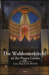 Die Waldenskerkirche an der piazza Cavour