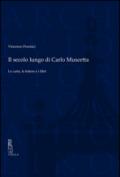 Il secolo lungo di Carlo Muscetta. Le carte, le lettere e i libri