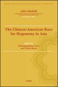 Asia maior. The chinese-american race for hegemony in Asia (2015). 26: The chinese-american race for hegemony in Asia