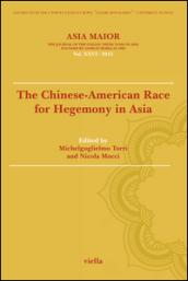 Asia maior. The chinese-american race for hegemony in Asia (2015). 26: The chinese-american race for hegemony in Asia