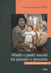 Madri e padri sociali tra passato e presente. Per una storia dell'adozione