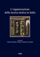 L'organizzazione della ricerca storica in Italia