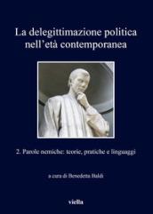 La delegittimazione politica nell'età contemporanea: 2