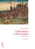 Città italiana e città europea. Ricerche storiche