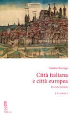 Città italiana e città europea. Ricerche storiche