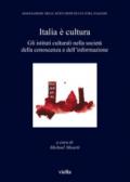 Italia è cultura. Gli istituti culturali nella società della conoscenza e dell'informazione