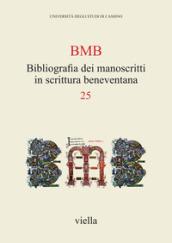 BMB. Bibliografia dei manoscritti in scrittura beneventana. 25.