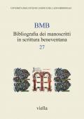 BMB. Bibliografia dei manoscritti in scrittura beneventana. Vol. 7