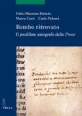 BEMBO RITROVATO: IL POSTILLATO AUTOGRAFO DELLE PROSE