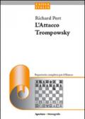 L'attacco Trompowsky. Un repertorio aggressivo per il bianco