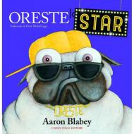 Oreste la star. Ediz. a colori