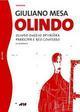 Olindo. Olindo onesto spitafòra parricida e reo confesso. Un epistolario