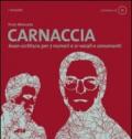 Carnaccia Avan-scrittura per 7 numeri e 21 vocali e consonanti. Con CD Audio