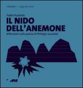 Il nido dell'anemone. Riflessioni sulla poesia di Philippe Jaccottet