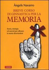 Breve corso di ginnastica per la memoria