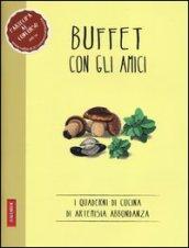 Buffet con gli amici