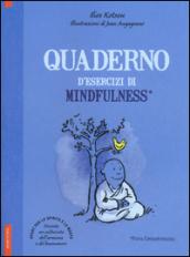 Quaderno d'esercizi di mindfulness