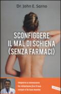 Sconfiggere il mal di schiena (senza farmaci)