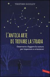 L'antica arte di trovare la strada