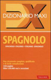 Dizionario maxi. Spagnolo. Spagnolo-italiano, italiano spagnolo