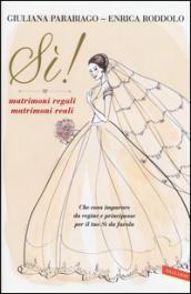 Sì! Matrimoni regali matrimoni reali