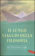 Il lungo viaggio della filosofia dai presocratici a oggi