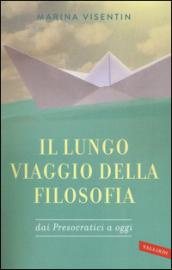 Il lungo viaggio della filosofia dai presocratici a oggi