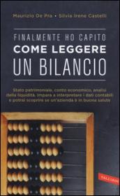 Finalmente ho capito come leggere un bilancio