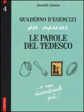 Quaderno d'esercizi per imparare le parole del tedesco. 4.