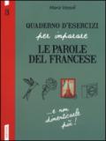 Quaderno d'esercizi per imparare le parole del francese. 3.