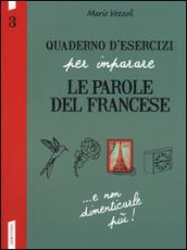 Quaderno d'esercizi per imparare le parole del francese. 3.