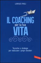 Il coaching per la tua vita