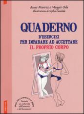 Quaderno d'esercizi per imparare ad accettare il proprio corpo