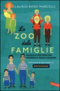 Lo zoo delle famiglie. Manuale per genitori moderni e molto moderni