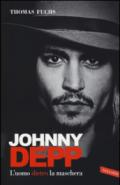 Johnny Depp. L'uomo dietro la maschera