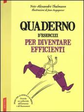 Quaderno d'esercizi per diventare efficienti