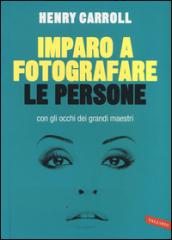 Imparo a fotografare le persone con gli occhi dei grandi maestri