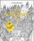 The wandering city