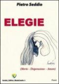 Elegie. Morte, disperazione, amore