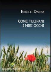 Come tulipani i miei occhi