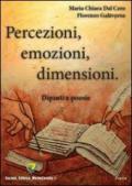 Percezioni, emozioni, dimensioni. Dipinti e poesie. Ediz. illustrata